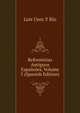 Reformistas Antiguos Espanoles, Volume 5 (Spanish Edition), Luis Usoz Y Rio 