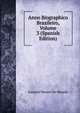 Anno Biographico Brazileiro, Volume 3 (Spanish Edition), Joaquim Manuel De Macedo 
