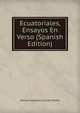 Ecuatoriales, Ensayos En Verso (Spanish Edition), Manuel Alejandro Carrion Riofrio 