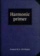 Harmonic primer, Frederic H. b. 1854 Ripley 