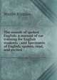 The sounds of spoken English: a manual of ear training for English students ; and Specimens of English, spoken, read, and recited, Walter Ripman 