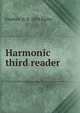 Harmonic third reader, Frederic H. b. 1854 Ripley 