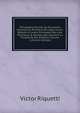 Philosophie Rurale, Ou ?conomie G?n?rale Et Politique De L'agriculture, R?duite ? L'ordre Immuable Des Loix Physiques & Morales Qui Assurent La Prosp?rit? Des Empires, Volume 2 (French Edition), Victor Riquetti 