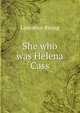 She who was Helena Cass, Lawrence Rising 