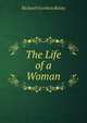 The Life of a Woman, Richard Voorhees Risley 