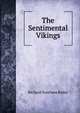 The Sentimental Vikings, Richard Voorhees Risley 