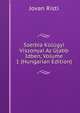Szerbia Kulugyi Viszonyai Az Ujabb Idben, Volume 1 (Hungarian Edition), Jovan Risti 
