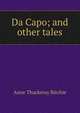 Da Capo; and other tales, Anne Thackeray Ritchie 