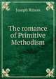 The romance of Primitive Methodism, Ritson, Joseph 