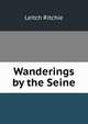 Wanderings by the Seine, Leitch Ritchie 