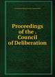 Proceedings of the . Council of Deliberation, Freemasons Massachusetts. Scottish Rite 