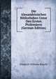 Die Alexandrinischen Bibliotheken Unter Den Ersten Ptolemaern (German Edition), Friedrich Wilhelm Ritschl 