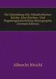 Die Entstehung Der Altkatholischen Kirche: Eine Kirchen- Und Dogmengeschichtliche Monographie (German Edition), Albrecht Ritschl 