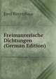 Freimaurerische Dichtungen (German Edition), Emil Rittershaus 