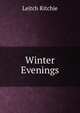 Winter Evenings, Leitch Ritchie 