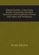 Fabulae Faciles: A First Latin Reader Containing Detached Sentences and Consecutive Stories with Notes and Vocabulary, Frank Ritchie 