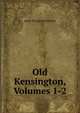 Old Kensington, Volumes 1-2, Ritchie Anne Thackeray 