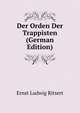 Der Orden Der Trappisten (German Edition), Ernst Ludwig Ritsert 