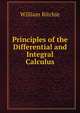 Principles of the Differential and Integral Calculus, William Ritchie 
