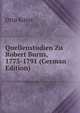 Quellenstudien Zu Robert Burns, 1773-1791 (German Edition), Otto Ritter 