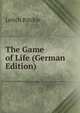 The Game of Life (German Edition), Leitch Ritchie 
