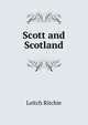Scott and Scotland, Leitch Ritchie 