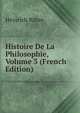 Histoire De La Philosophie, Volume 3 (French Edition), Heinrich Ritter 