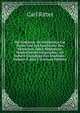Die Erdkunde Im Verh?ltniss Zur Natur Und Zur Geschichte Des Menschen, Oder, Allgemeine Vergleichende Geographie: Als Sichere Grundlage Des Studiums . Volume 8, part 2 (German Edition), Carl Ritter 
