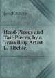 Head-Pieces and Tail-Pieces, by a Travelling Artist L. Ritchie., Leitch Ritchie 