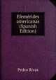 Efemerides americanas (Spanish Edition), Pedro Rivas 