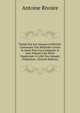 Trait?s Sur Les Aimans Artificiels: Contenant Une M?thode Courte & Ais?e Pour Les Composer & Leur Donner Une Vertu Sup?rieure ? Celle Des Aimans Ordinaires . (French Edition), Antoine Rivoire 