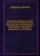Introduction Historique Au Droit Romain: Manuel-Programme Pour Servir Aux Cours Universitaires Et ? L'?tude Priv?e, Comprenant Une Chrestomathie . Litt?raire Et Biographique (French Edition), Alphonse Rivier 
