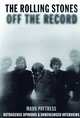 The "Rolling Stones" Off the Record, Paytress, Mark 