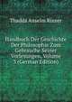 Handbuch Der Geschichte Der Philosophie Zum Gebrauche Seiner Vorlesungen, Volume 3 (German Edition), Thadda Anselm Rixner 