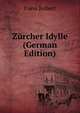 Zurcher Idylle (German Edition), Faesi Robert 