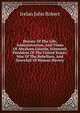 History Of The Life, Administration, And Times Of Abraham Lincoln, Sixteenth President Of The United States: War Of The Rebellion, And Downfall Of Human Slavery, Irelan, John Robert 