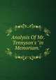 Analysis Of Mr. Tennyson's "in Memoriam.", 