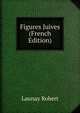 Figures Juives (French Edition), Launay Robert 