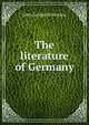The literature of Germany, John George Robertson 