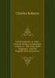 A Zulu manual, or vade-mecum, being a companion volume to "The Zulu-Kafir language," and the "English-Zulu dictionary,", Charles Roberts 