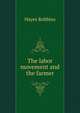 The labor movement and the farmer, Hayes Robbins 