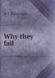 Why they fail, A T Robinson 