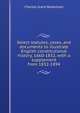 Select statutes, cases, and documents to illustrate English constitutional history, 1660-1832, with a supplement from 1832-1894, Charles Grant Robertson 