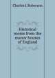Historical rooms from the manor houses of England, Charles L Roberson 