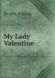 My Lady Valentine, Octavia Roberts 