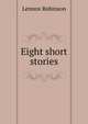 Eight short stories, Lennox Robinson 