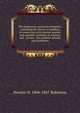 The progressive practical arithmetic: containing the theory of numbers, in connection with concise analytic and synthetic methods of solution, and . science : for common schools and academies, Horatio N. 1806-1867 Robinson 