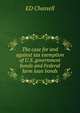 The case for and against tax exemption of U.S. government bonds and Federal farm loan bonds, ED Chassell 