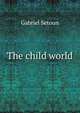 The child world, Gabriel Setoun 