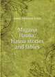 Magana Hausa; Hausa stories and fables, James Frederick Schon 
